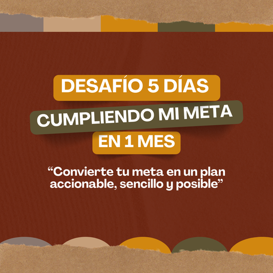 DESAFÍO 5 DÍAS CUMPLIENDO MI META EN 1 MES
